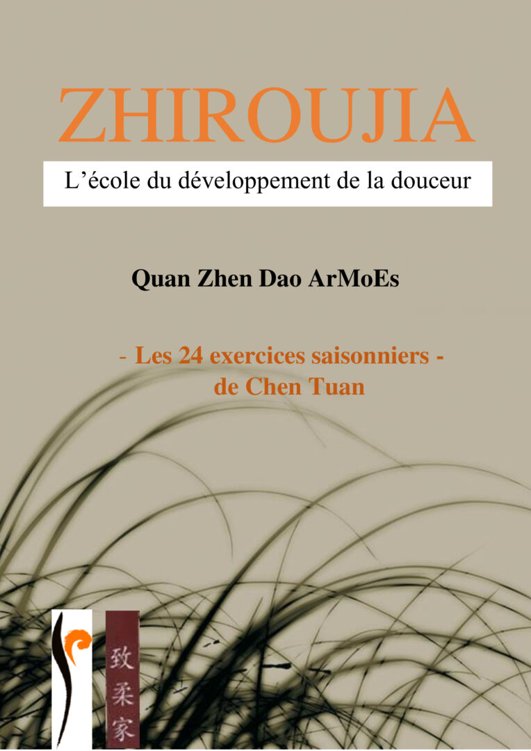Retrouvez le Quan Zhen Dao ArMoEs avec les 24 exercices saisonniers de Chen Tuan pour le Printemps, l'Été, l'Automne et l'Hiver, ainsi qu'une présentation écrite des 24 mouvements de saison et un audio pour la méditation